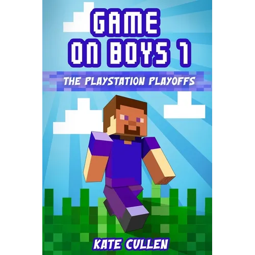 Game on Boys!: The Playstation Playoffs