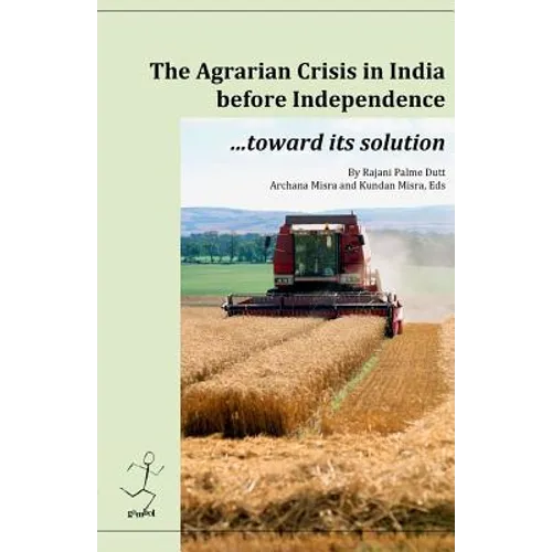 The agrarian crisis in India before independence: toward its solution