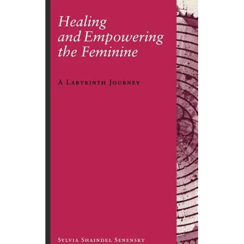 Healing and Empowering the Feminine: A Labyrinth Journey