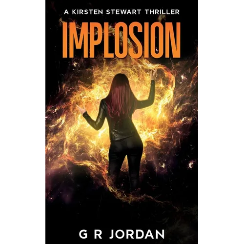 Implosion: A Kirsten Stewart Thriller