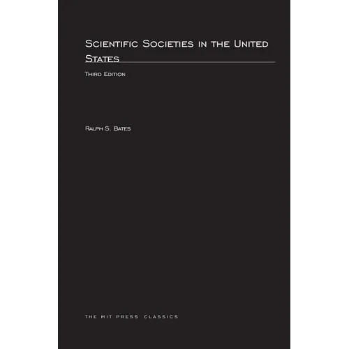 Scientific Societies in the United States, third edition