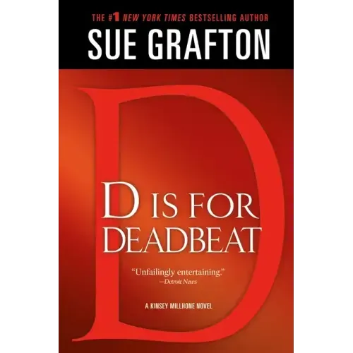 D Is for Deadbeat: A Kinsey Millhone Mystery