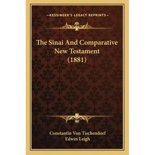 The Sinai And Comparative New Testament (1881)