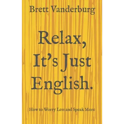Relax, It's Just English