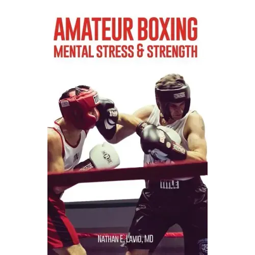Amateur Boxing: Mental Stress & Strength