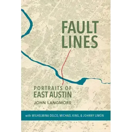 Fault Lines: Portraits of East Austin