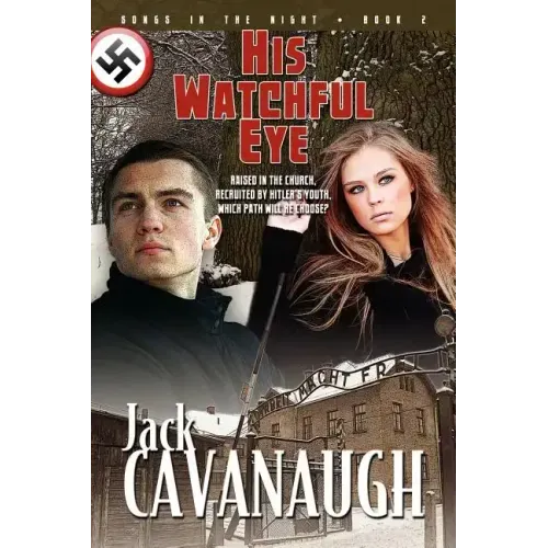 His Watchful Eye: Songs in the Night Book 2