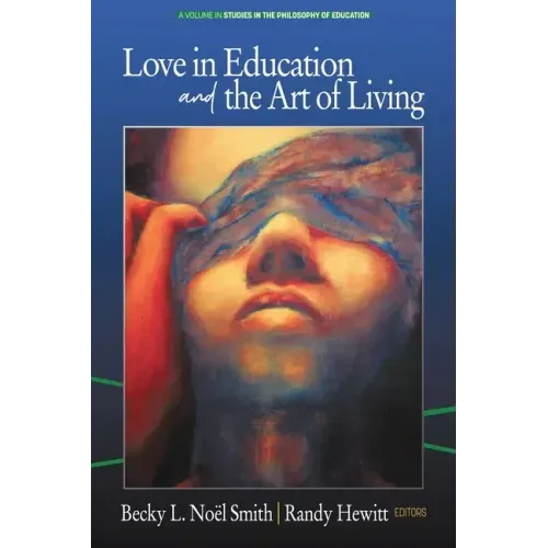 Love in Education & the Art of Living