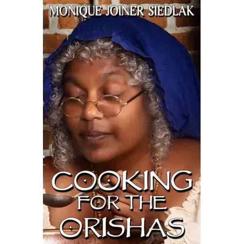 Cooking For The Orishas