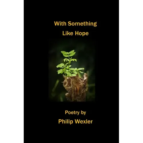 With Something Like Hope