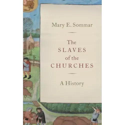Slaves of the Churches: A History