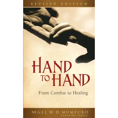 Hand to Hand: From Combat to Healing (Revised)