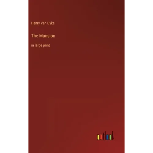 The Mansion: in large print