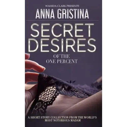 Secret Desires of the One Percent