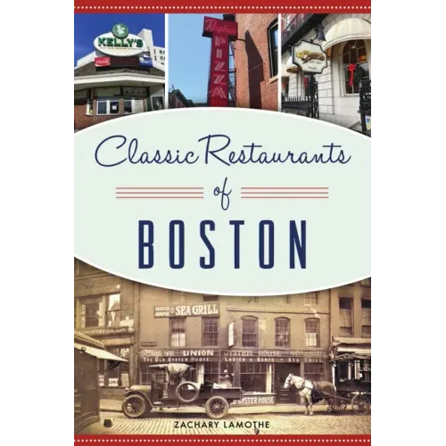 Classic Restaurants of Boston