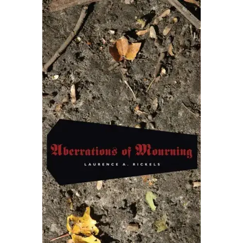 Aberrations of Mourning