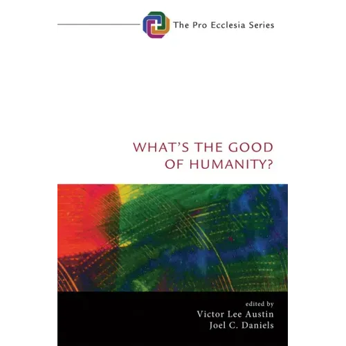 What's the Good of Humanity?