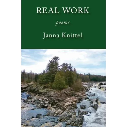 Real Work: Poems