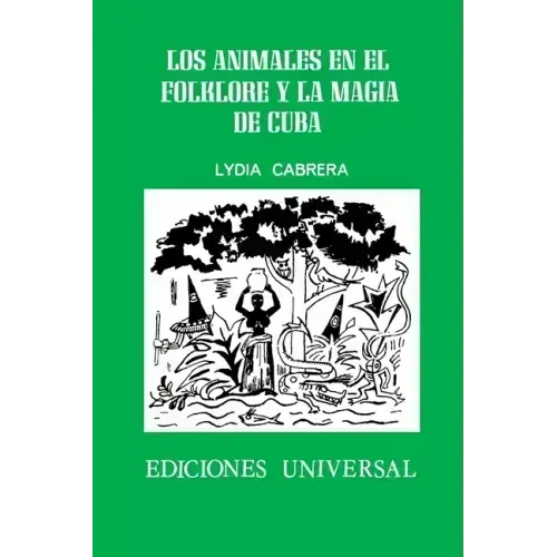 Los Animales En El Folklore Y La Magia de Cuba
