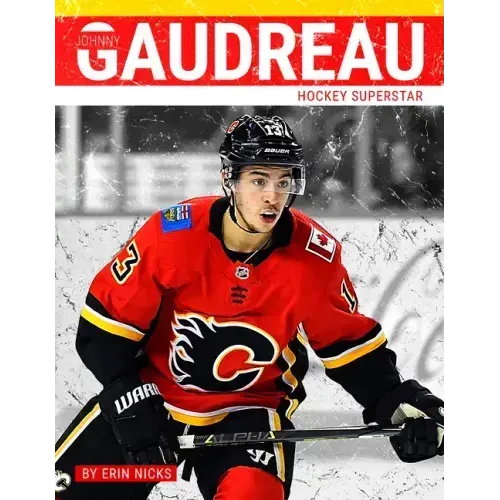 Johnny Gaudreau: Hockey Superstar