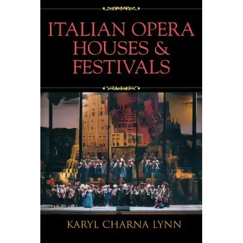 Italian Opera Houses and Festivals