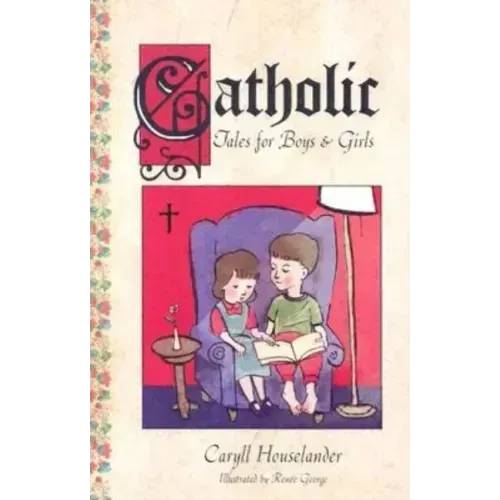 Catholic Tales for Boys and Girls