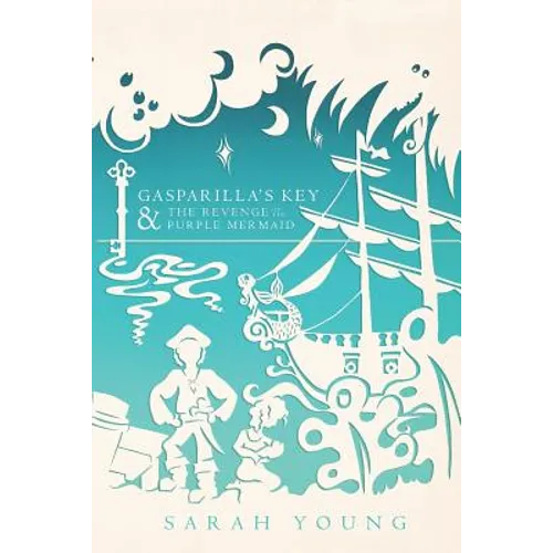 Gasparilla's Key & the Revenge of the Purple Mermaid