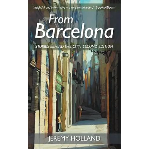 From Barcelona - Stories Behind the City, Second Edition