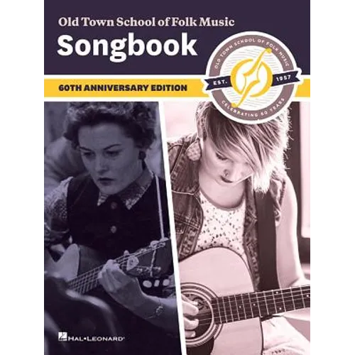 Old Town School of Folk Music Songbook: 60th Anniversary Edition