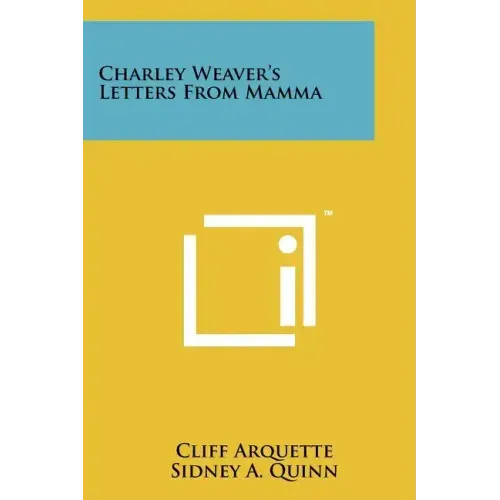 Charley Weaver's Letters From Mamma