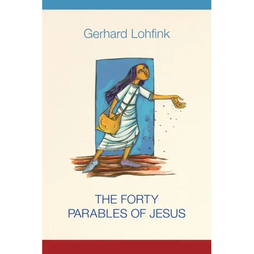 The Forty Parables of Jesus