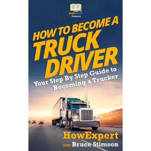How to Become a Truck Driver