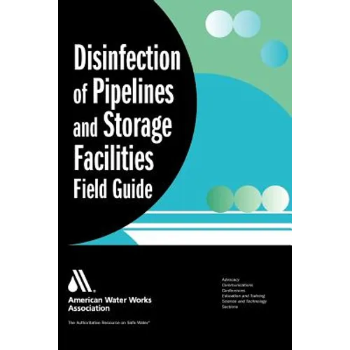 Disinfection of Pipelines and Storage Facilities Field Guide