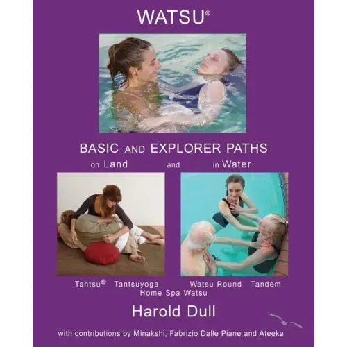 Watsu Basic and Explorer Paths on Land and in Water