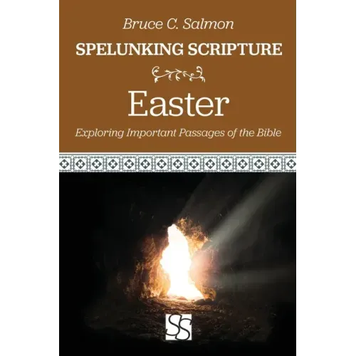 Easter: Exploring Important Passages of the Bible