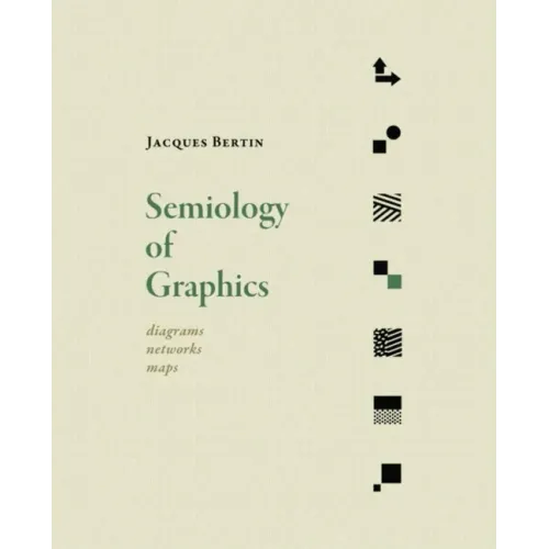 Semiology of Graphics: Diagrams, Networks, Maps