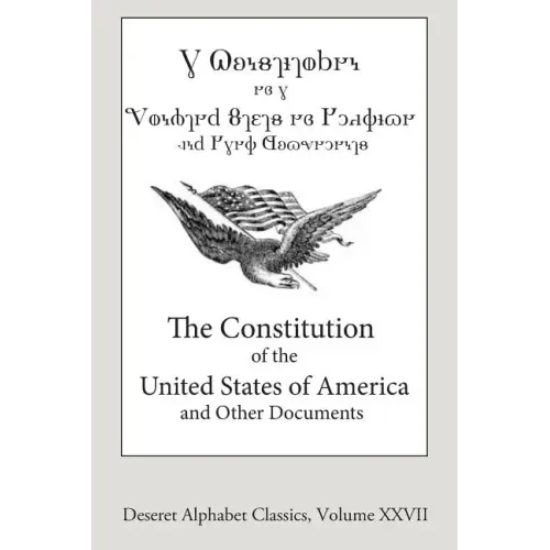 The Constitution of the United States of America (Deseret Alphabet edition)