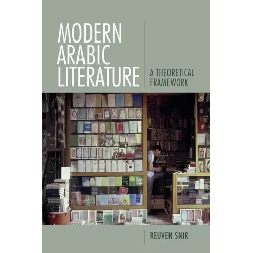 Modern Arabic Literature: A Theoretical Framework