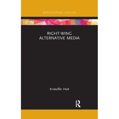 Right-Wing Alternative Media