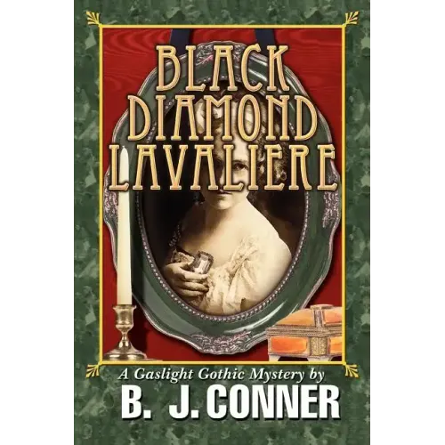 Black Diamond Lavaliere: A Gaslight Gothic Mystery