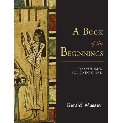 A Book of the Beginnings [TWO VOLUMES BOUND INTO ONE]