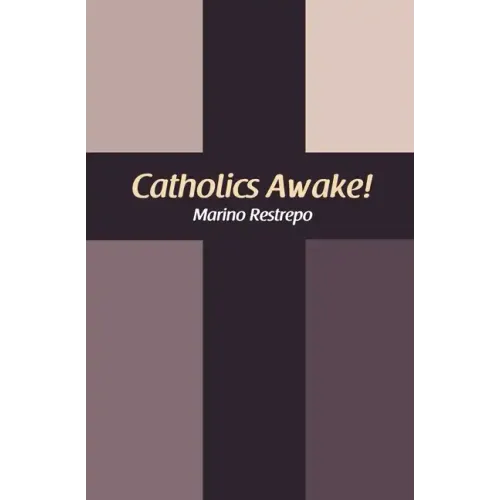 Catholics Awake!
