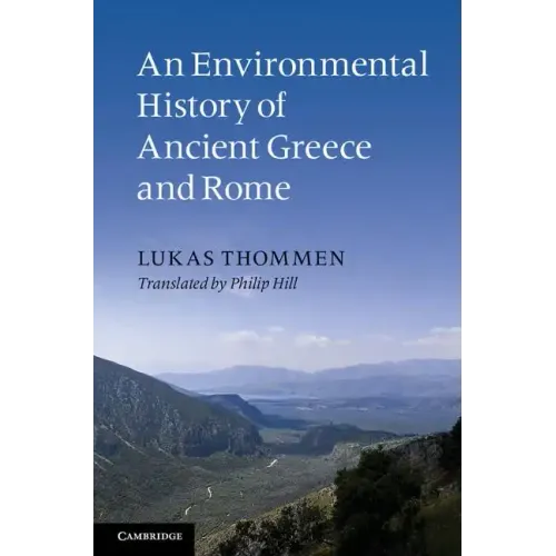 An Environmental History of Ancient Greece and Rome
