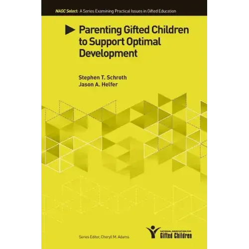Parenting Gifted Children to Support Optimal Development