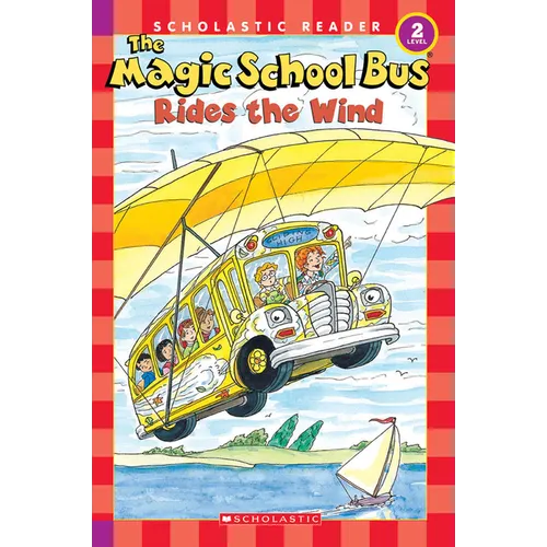 The Magic School Bus Rides the Wind (Scholastic Reader, Level 2)