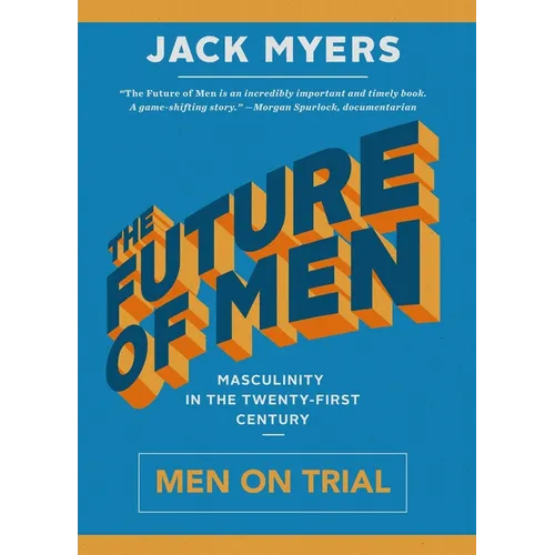 The Future of Men: Men on Trial