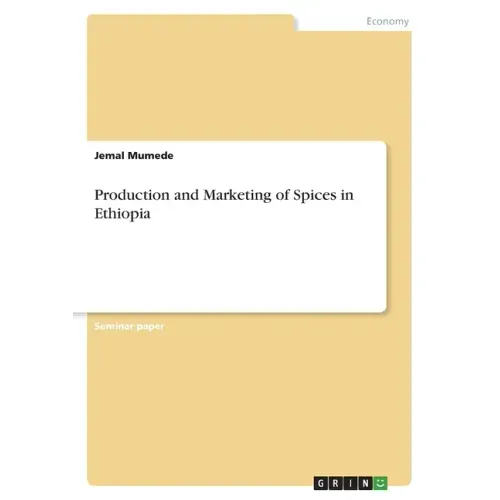 Production and Marketing of Spices in Ethiopia