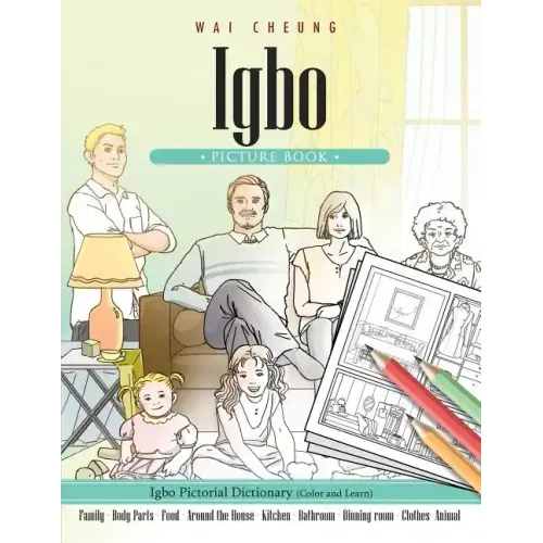 Igbo Picture Book: Igbo Pictorial Dictionary (Color and Learn)