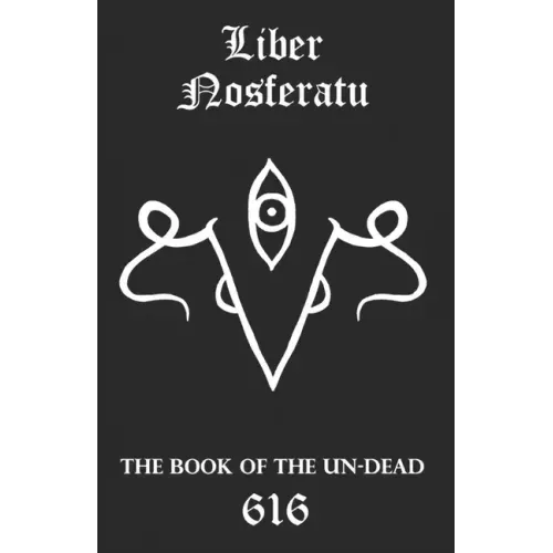 Liber Nosferatu: The Book of the Un-Dead