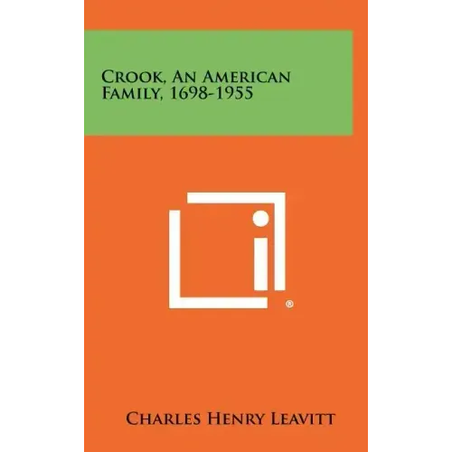 Crook, An American Family, 1698-1955